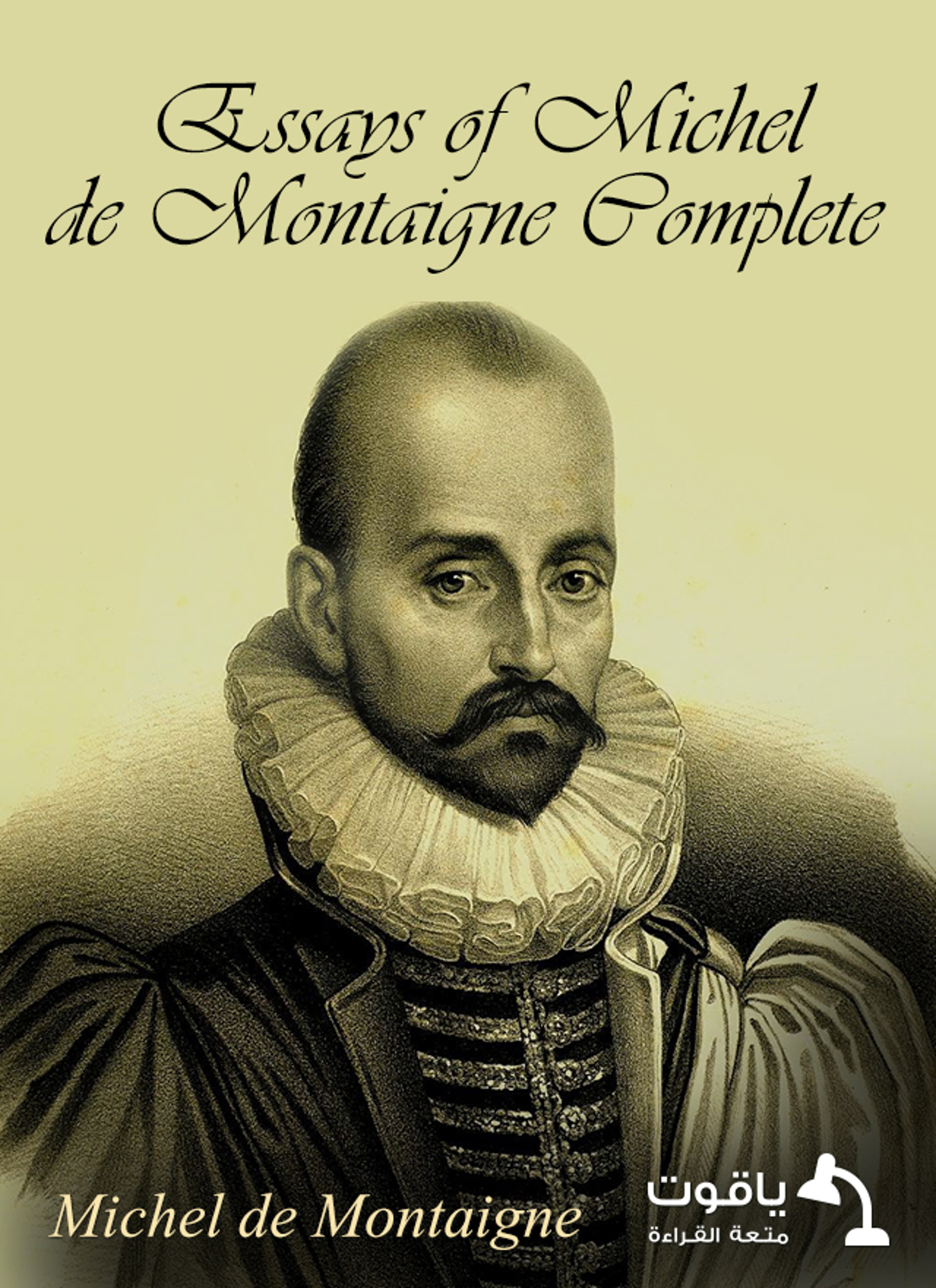 Essays of Michel de Montaigne Complete