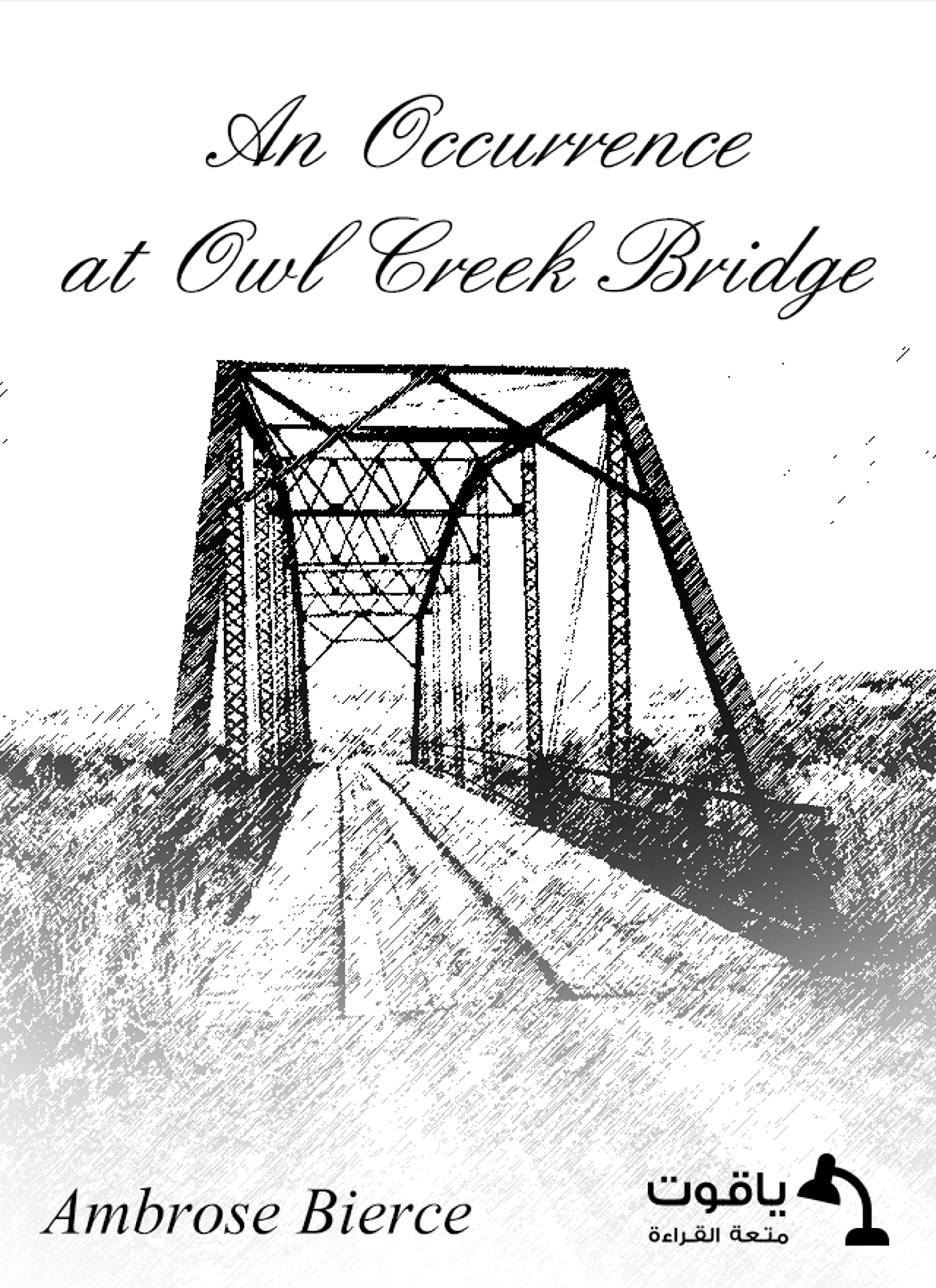 An Occurrence at Owl Creek Bridge