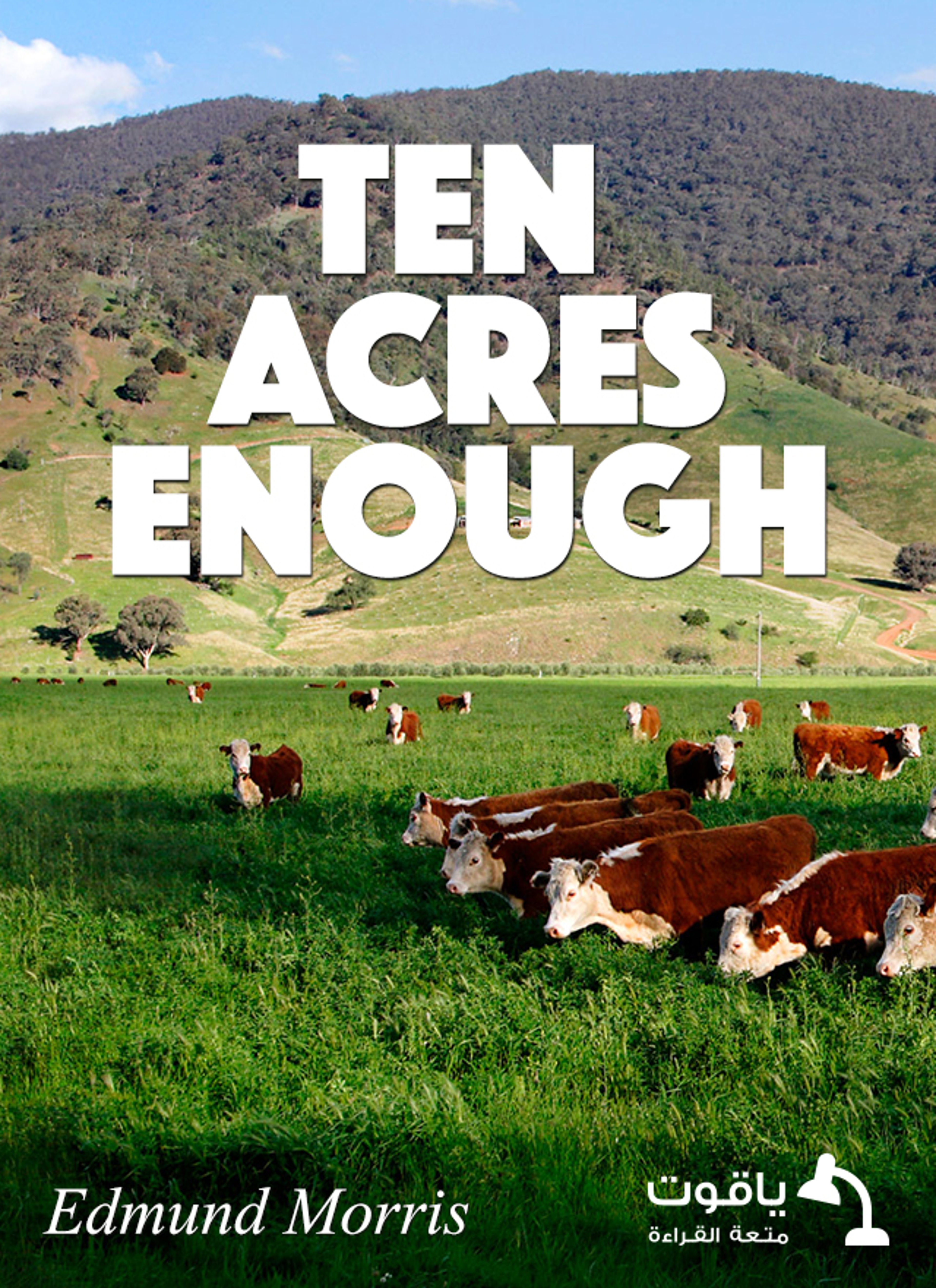 Ten Acres Enough