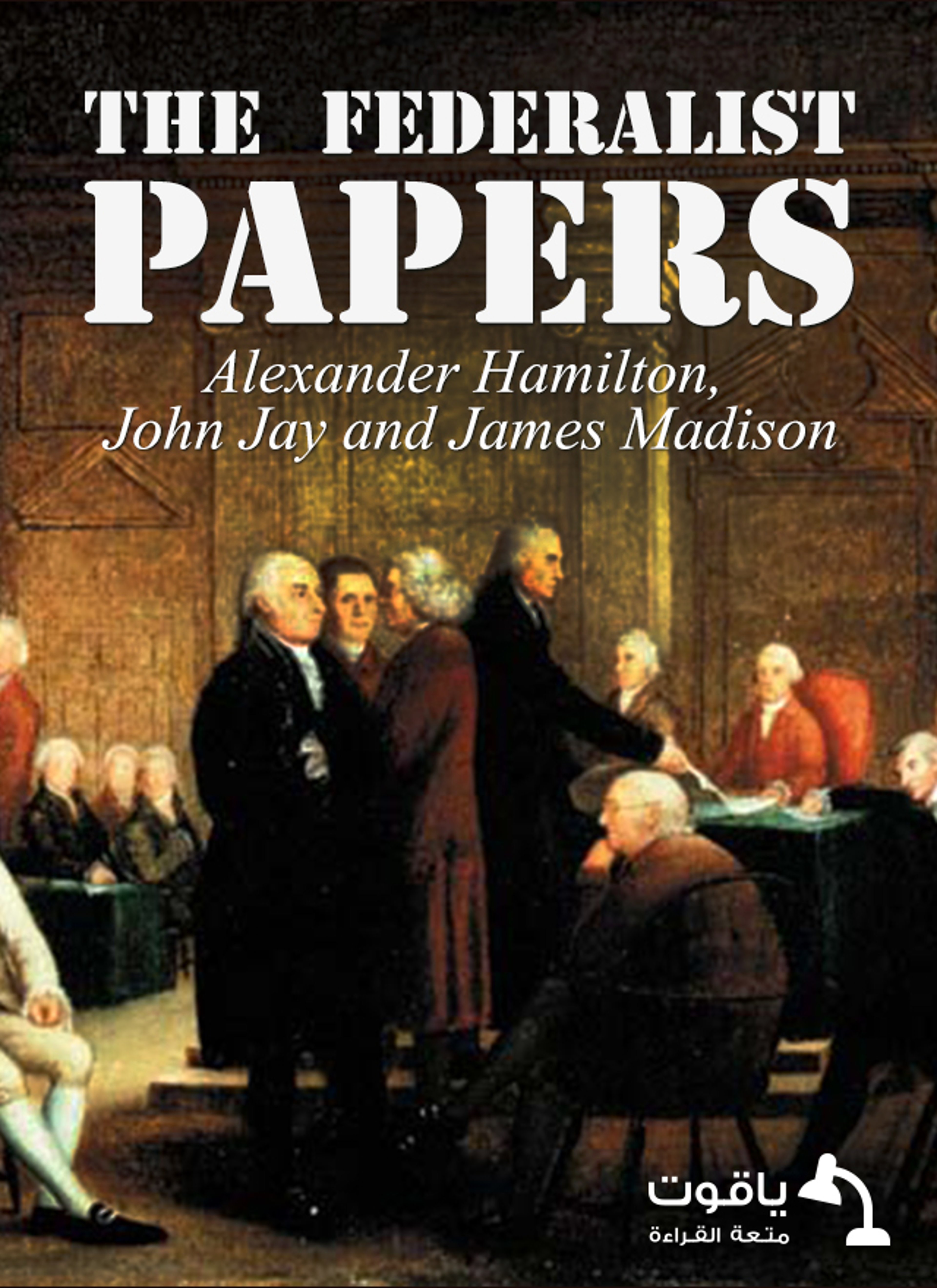 The Federalist Papers