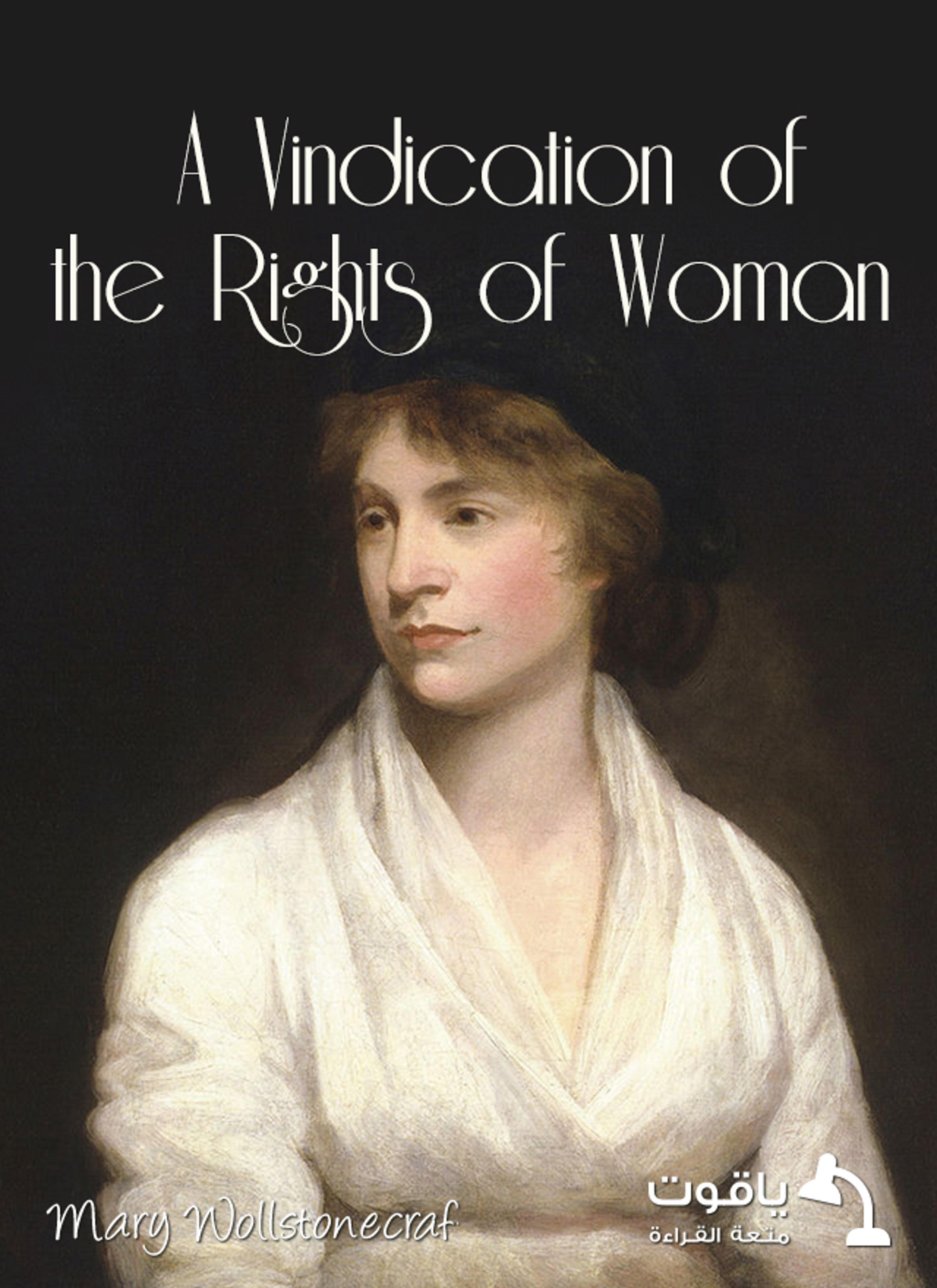 A Vindication of the Rights of Woman