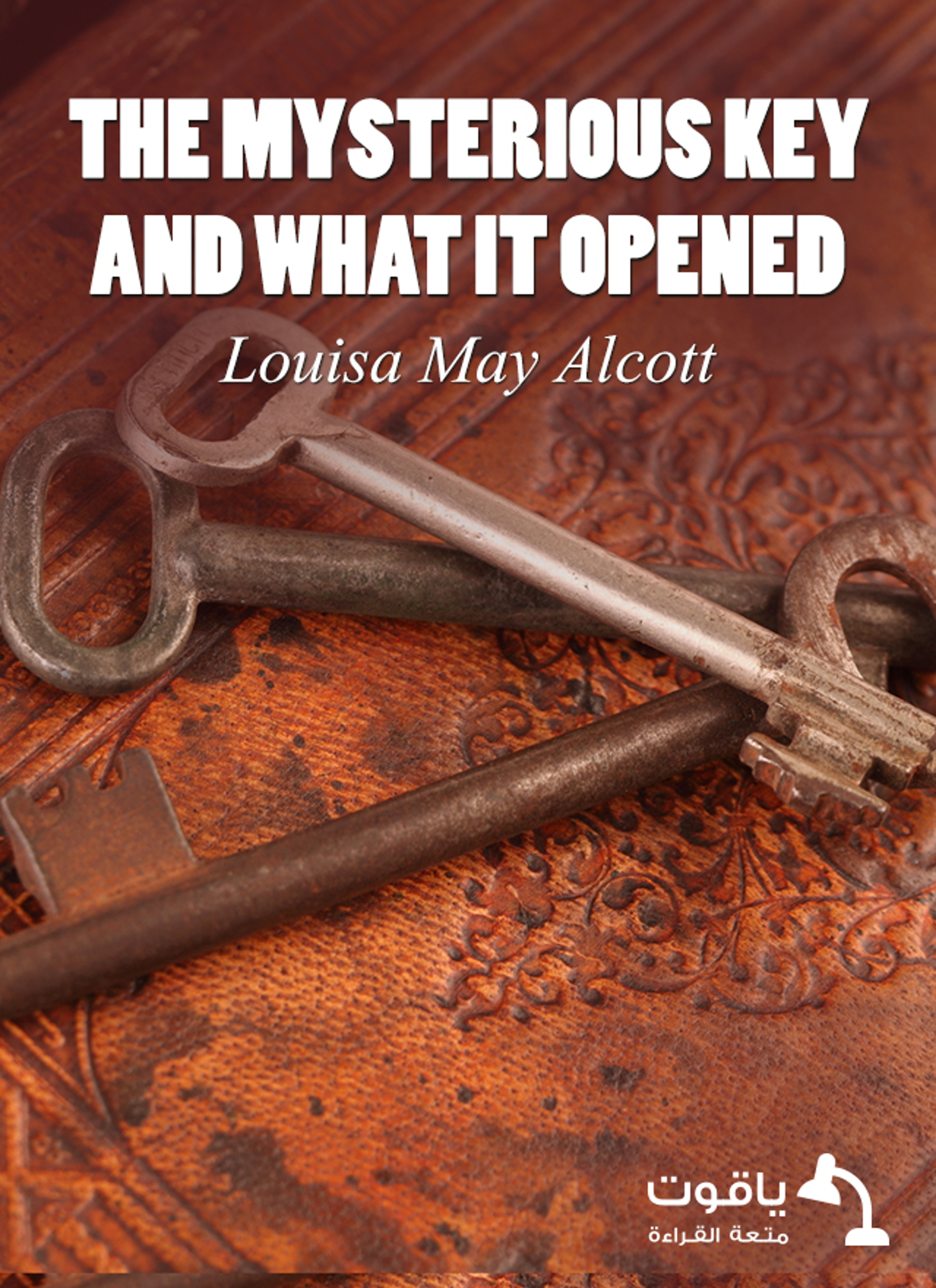 The Mysterious Key and What It Opened