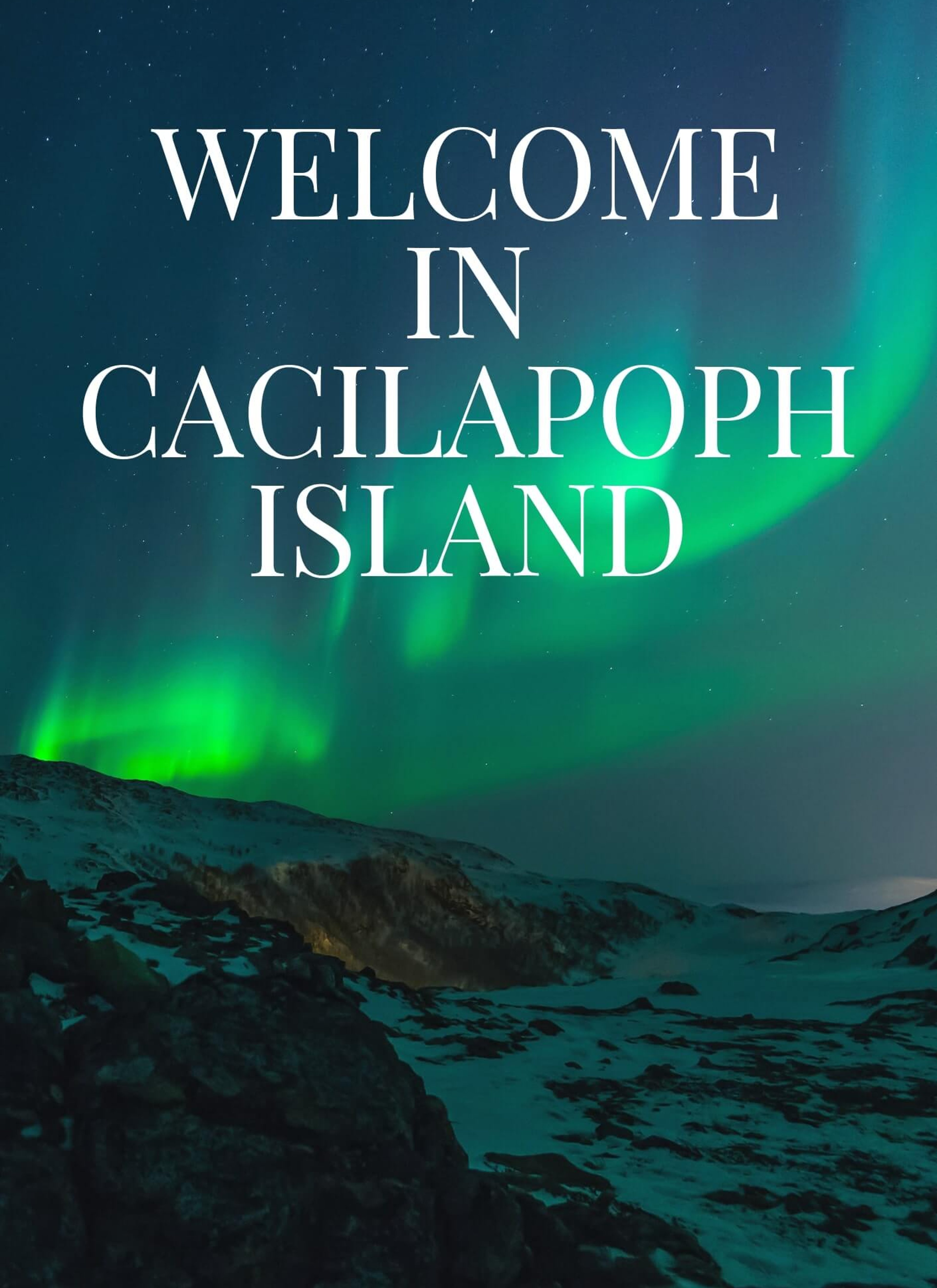Welcome in Cacilapoph Island