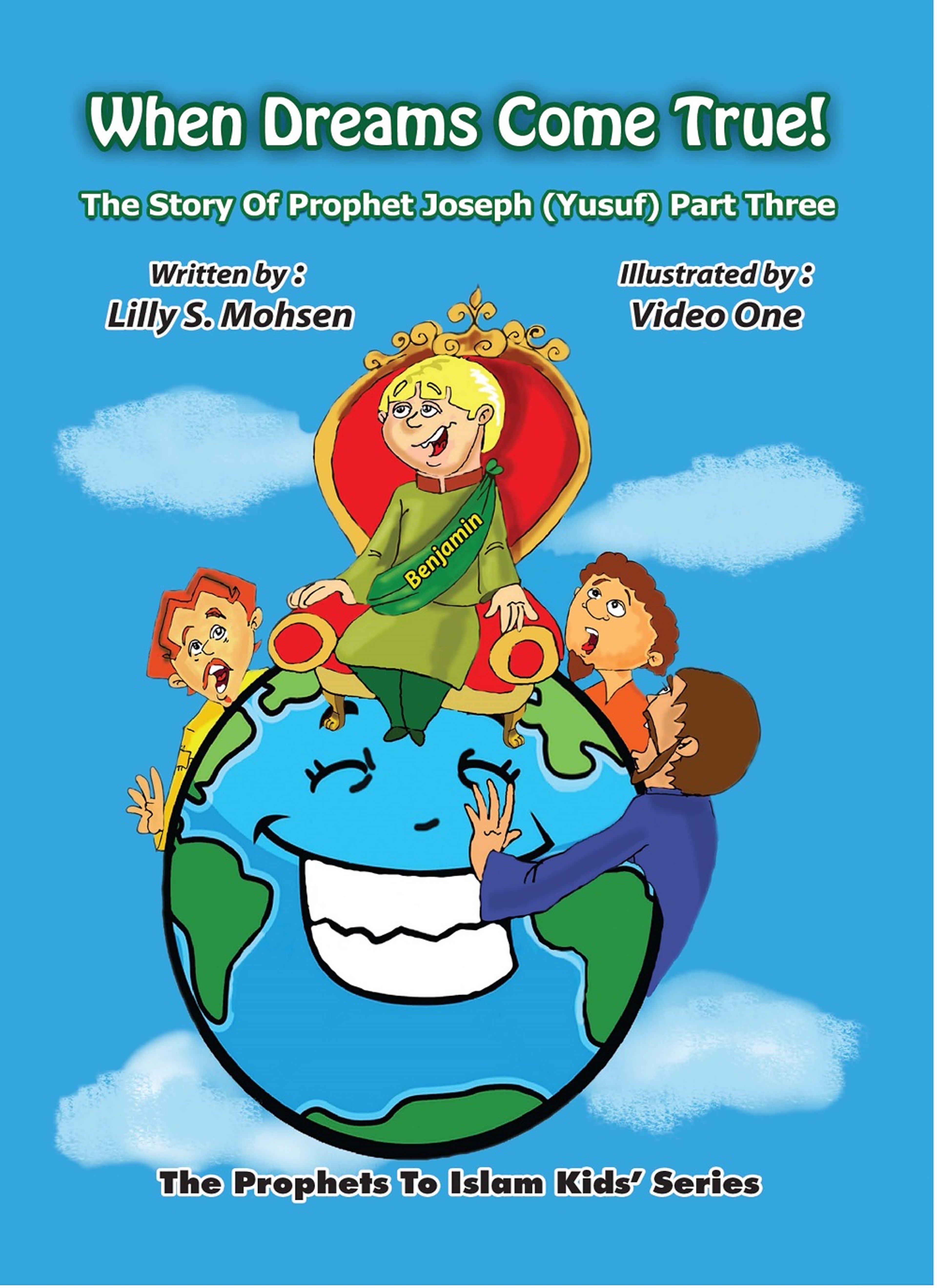 The Prophets To Islam Kids’Series: When Dreams Come True!