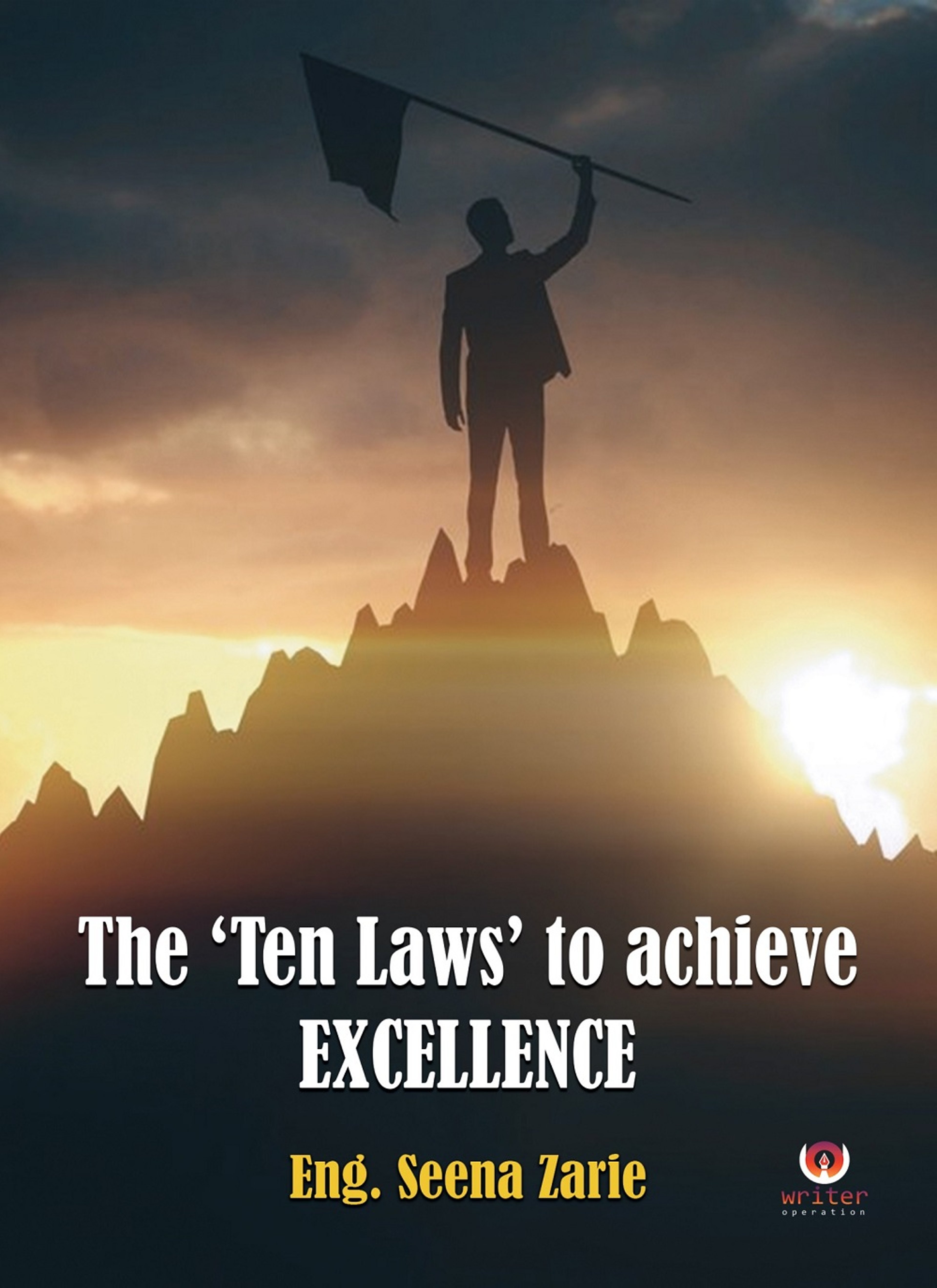 The Ten Laws to achieve EXCEL