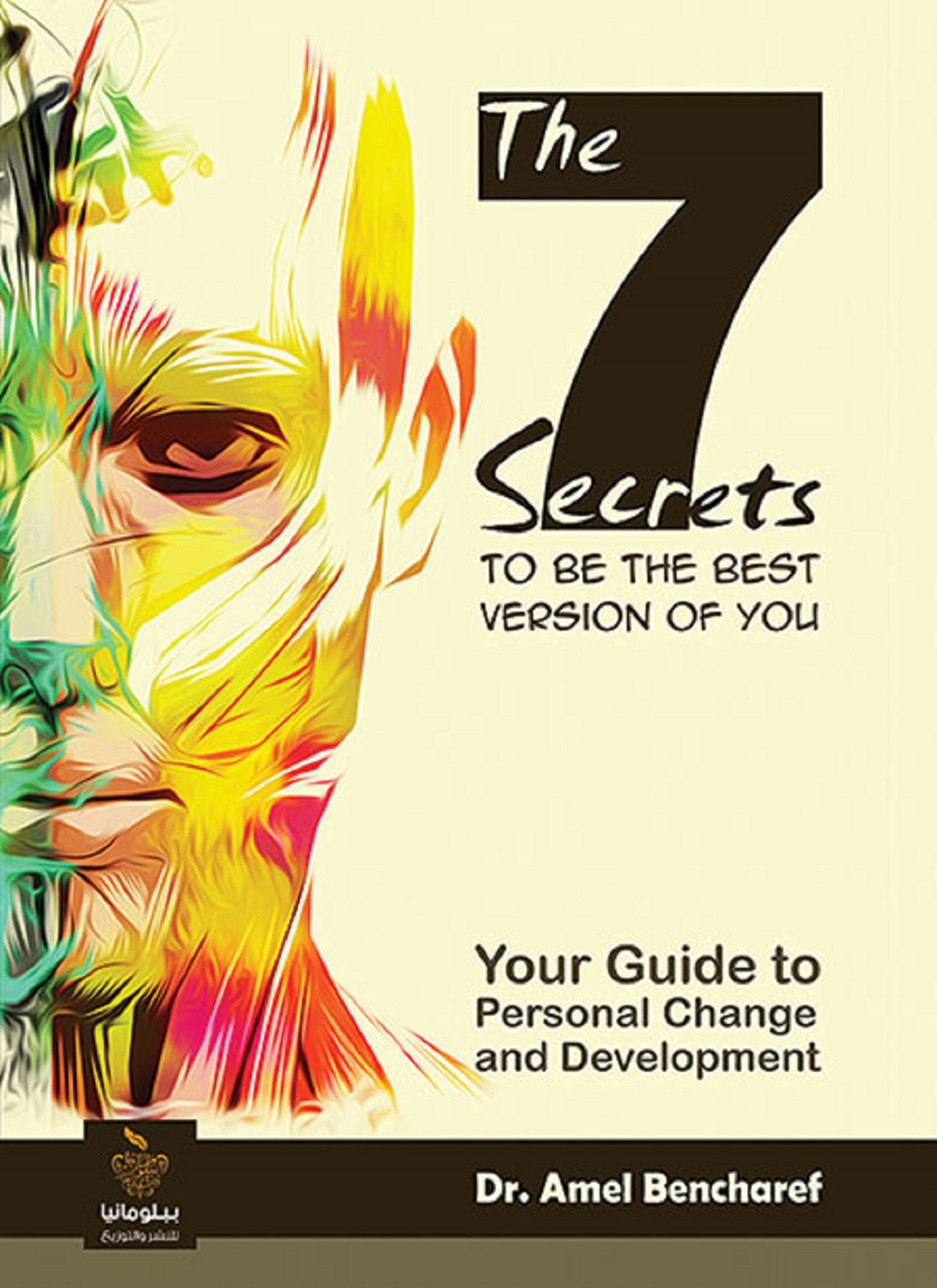 The 7 Secrets to Be the Best Version of You